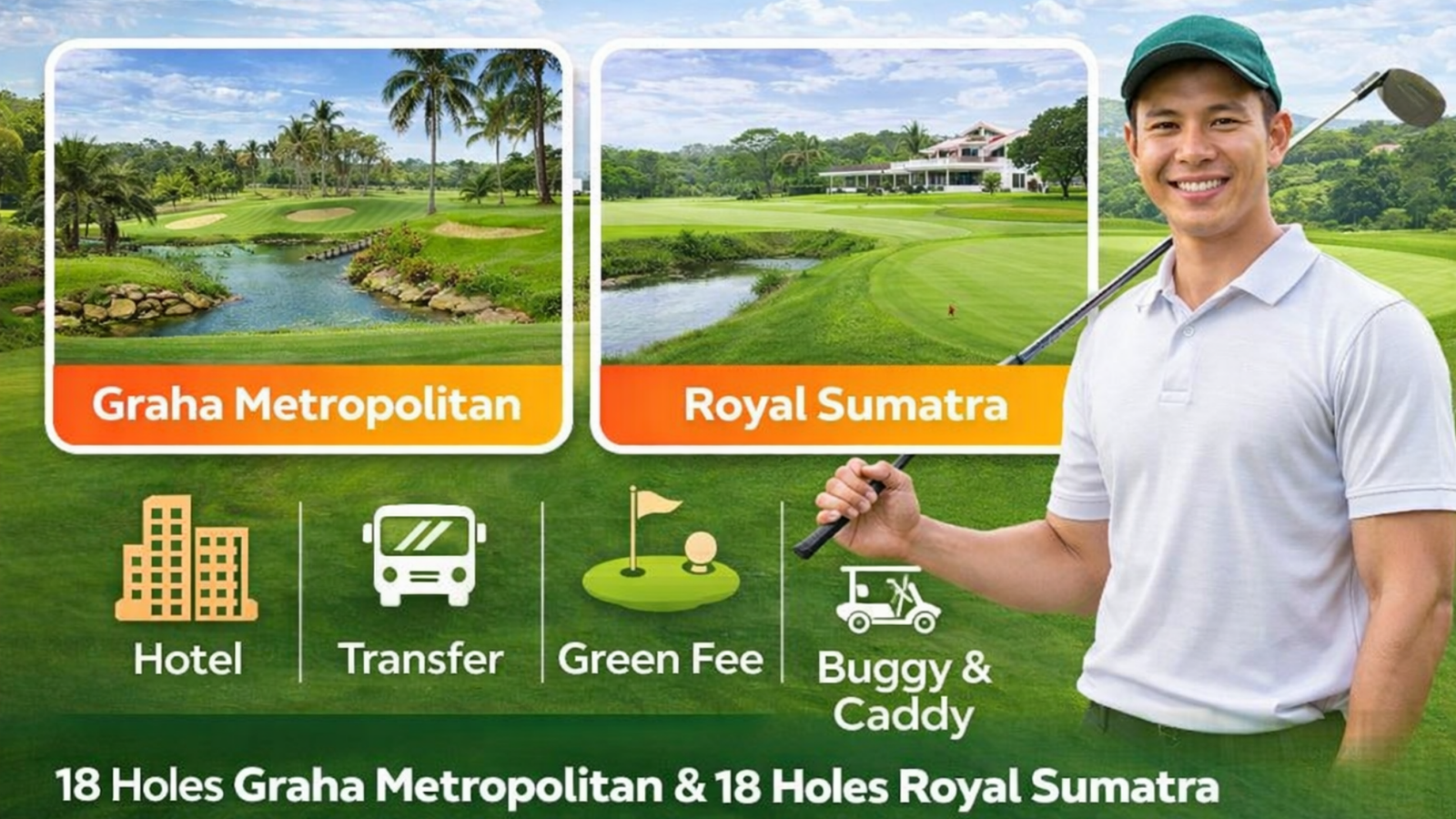 2D1N MEDAN GOLF WEEK-END