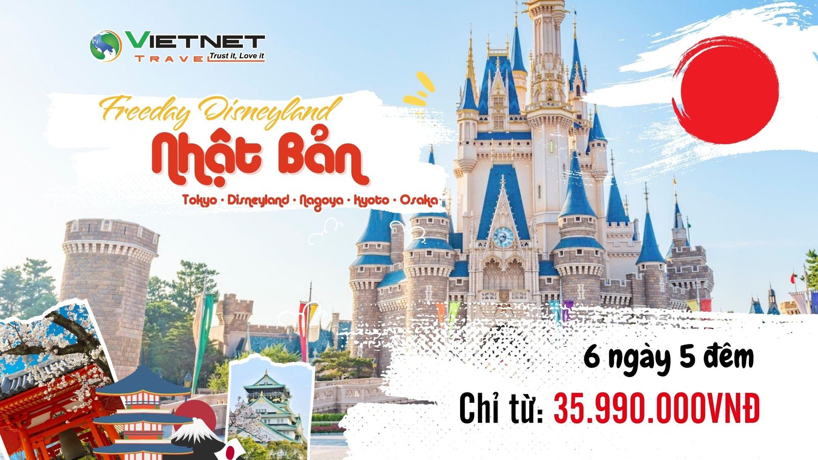 [NOSHOP] TOUR NHẬT BẢN HÈ 6N5Đ - DISNEYLAND - TOKYO - OSAKA