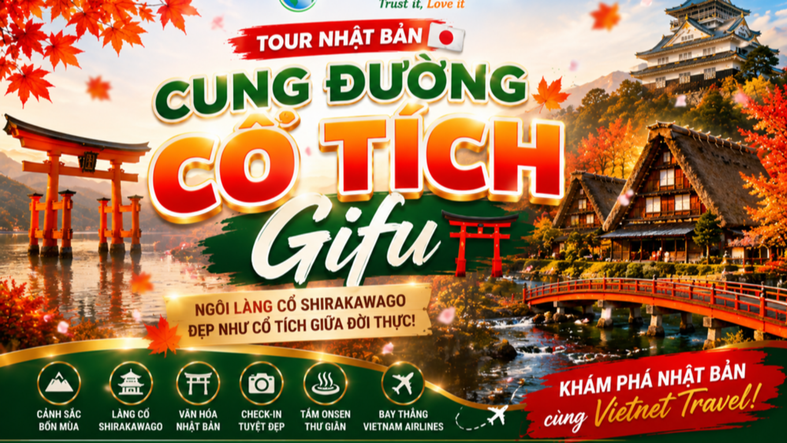 6N5Đ - CUNG ĐƯỜNG CỔ TÍCH SHIRAKAWAGO MÙA THU 2026