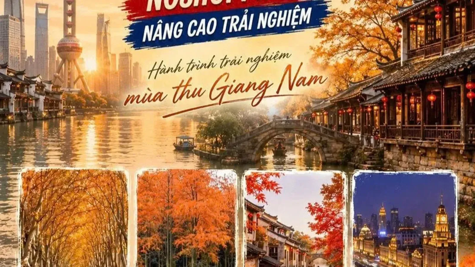 [5N4Đ - HCM] MÙA THU NAM KINH - THƯỢNG HẢI - HÀNG CHÂU - Ô TRẤN